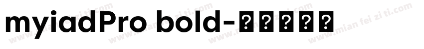 myiadPro bold字体转换